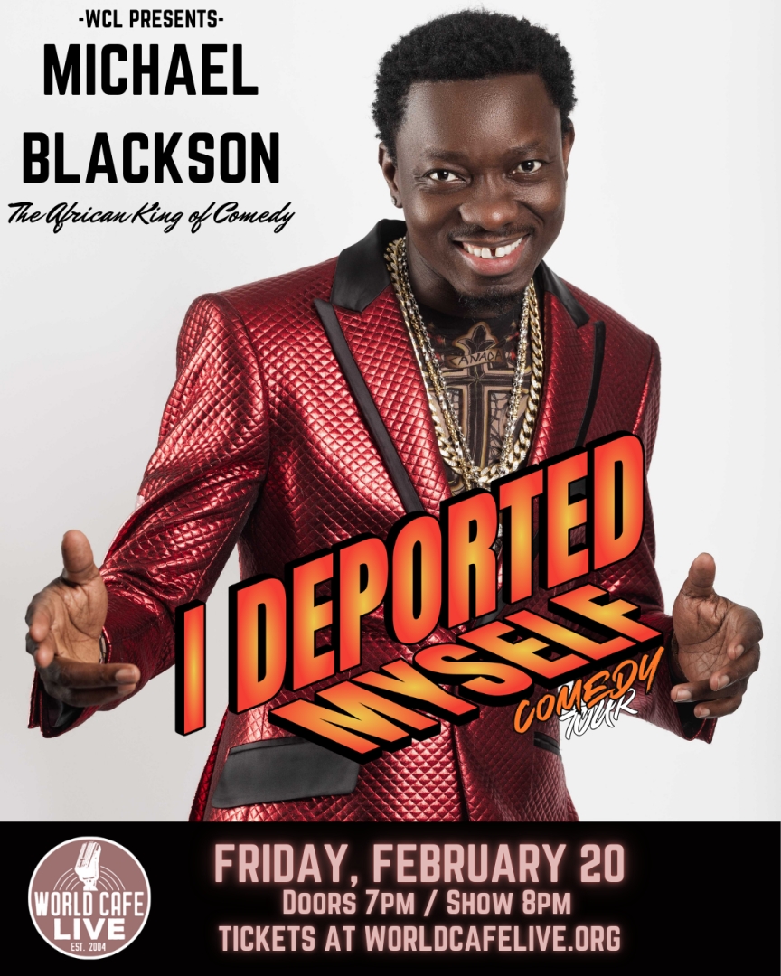 Wild N’ Out & Next Friday Star Michael Blackson Returns to Philly for Homecoming Concert at World Cafe Live